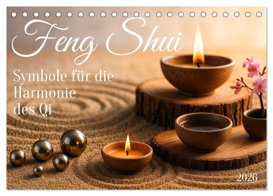 Feng Shui - Symbole für die Harmonie des Qi (Tischkalender 2026 DIN A5 quer), CALVENDO Monatskalender - Kerstin Waurick