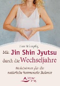 Cover-Bild zum Titel 'Mit Jin Shin Jyutsu durch die Wechseljahre' von 'Tina Stümpfig'