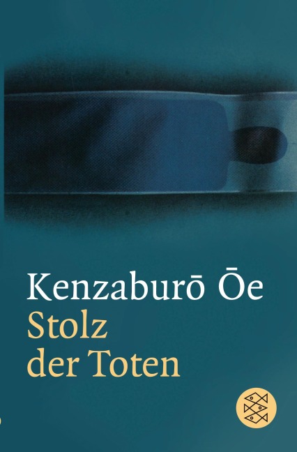 Stolz der Toten - Kenzaburô Ôe