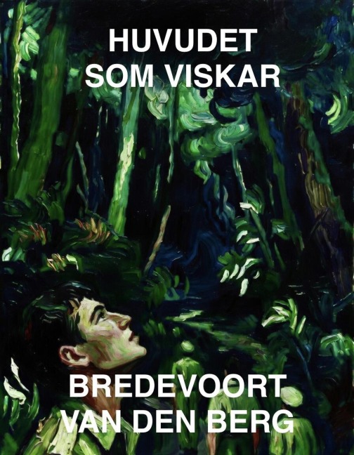 Huvudet som Viskar - Bredevoort van den Berg