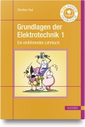 Cover-Bild zum Titel 'Grundlagen der Elektrotechnik 1' von 'Christian Kral'