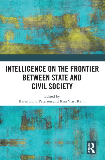 Intelligence on the Frontier Between State and Civil Society - 