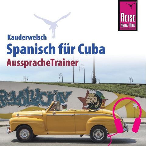Reise Know-How Kauderwelsch AusspracheTrainer Spanisch für Cuba - Alfredo Hernández