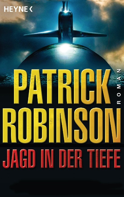 Jagd in der Tiefe - Patrick Robinson