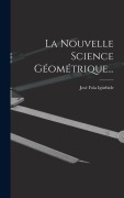 Cover-Bild zum Titel 'La Nouvelle Science Géométrique...' von 'José Fola Igúrbide'