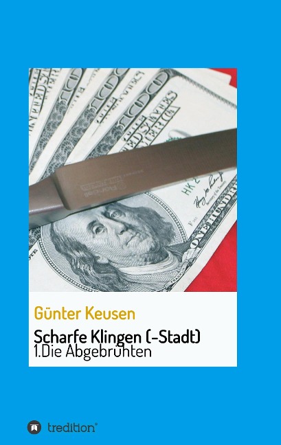 Scharfe Klingen (-Stadt) - Günter Keusen