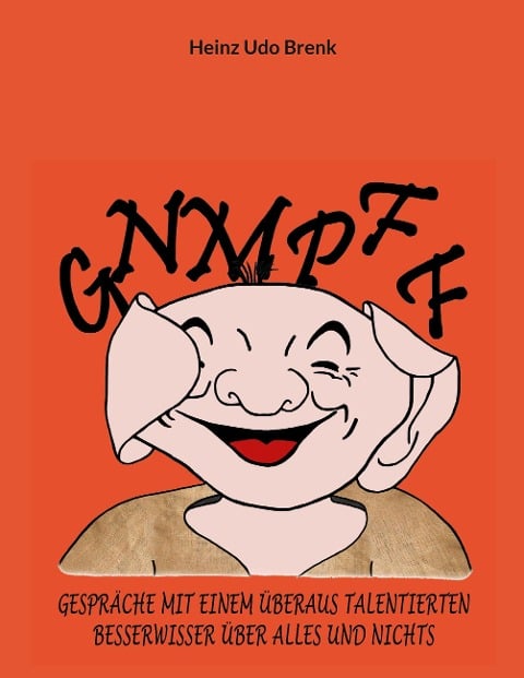 Gnmpff - Heinz Udo Brenk