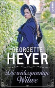Cover-Bild zum Titel 'Die widerspenstige Witwe' von 'Georgette Heyer'