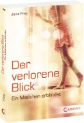 Cover-Bild zum Titel 'Der verlorene Blick' von 'Jana Frey'