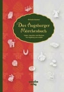 Das Augsburger Märchenbuch - Michaela Hanauer