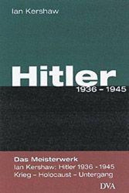 Hitler 1936 - 1945 - Ian Kershaw