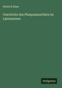 Cover-Bild zum Titel 'Geschichte des Plusquamoerfekts im Lateinischen' von 'Heinrich Blase'