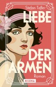 Cover-Bild zum Titel 'Liebe der Armen' von 'Stefan Tafler'