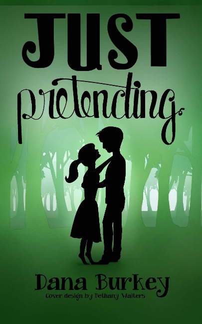 Just Pretending - Dana Burkey