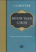 Cover-Bild zum Titel 'Misirdan Cikis - Uzun Yolculuk Dönemimiz' von 'J. A. Motyer'