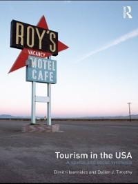 Tourism in the USA - Dimitri Ioannides, Dallen Timothy