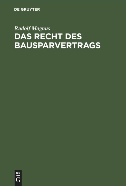 Das Recht des Bausparvertrags - Rudolf Magnus