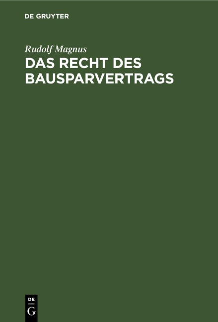 Das Recht des Bausparvertrags - Rudolf Magnus