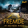 Cover-Bild zum Titel 'Die Fremde in meinem Haus' von 'Jp Delaney'