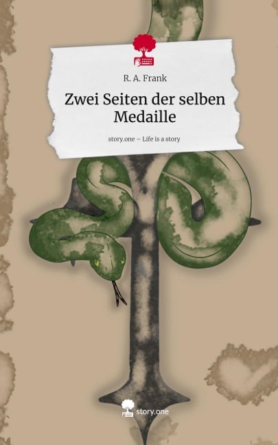 Zwei Seiten der selben Medaille. Life is a Story - story.one - R. A. Frank