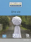Cover-Bild zum Titel 'Une vie. Lektüre + Audio-Online' von 'Guy de Maupassant'