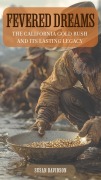 Cover-Bild zum Titel 'Fevered Dreams: The California Gold Rush and Its Lasting Legacy' von 'Susan Davidson'