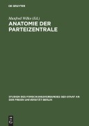 Cover-Bild zum Titel 'Anatomie der Parteizentrale' von ''