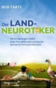 Cover-Bild zum Titel 'Der Landneurotiker' von 'Bob Tarte'