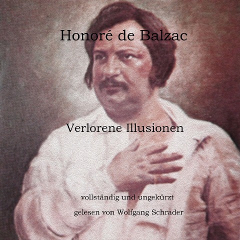 Verlorene Illusionen - Honoré de Balzac