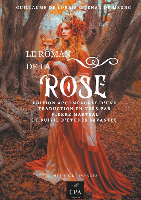 LE ROMAN DE LA ROSE - Guillaume De Lorris, Jehan de Meun