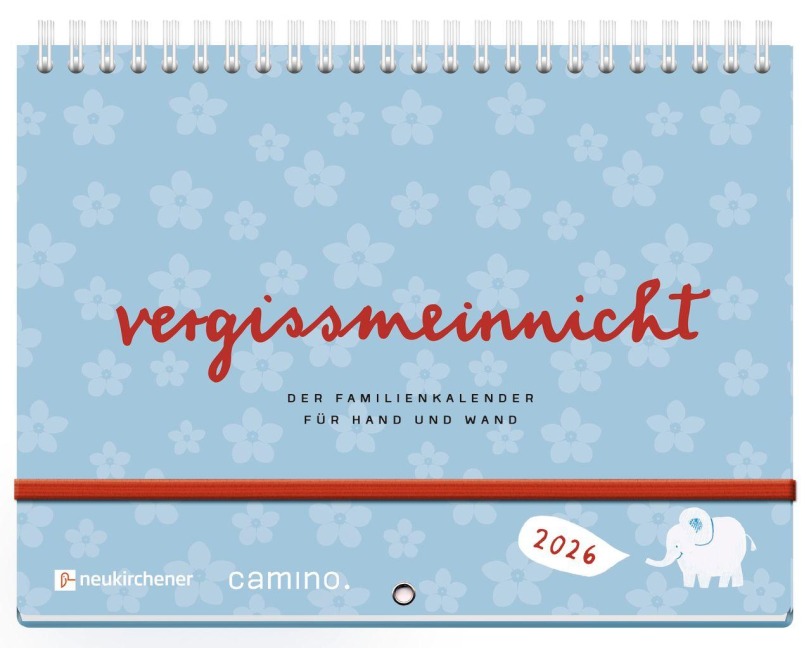 vergissmeinnicht 2026 - Der Familienkalender für Hand und Wand - Daniela Albert