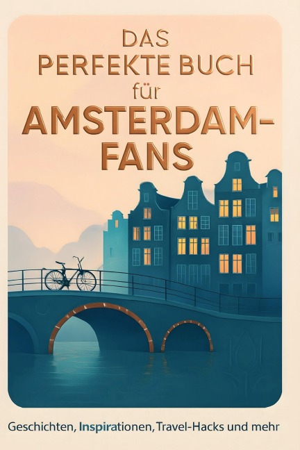 Das perfekte Buch für Amsterdam-Fans - Ben Lang