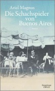 Cover-Bild zum Titel 'Die Schachspieler von Buenos Aires' von 'Ariel Magnus'