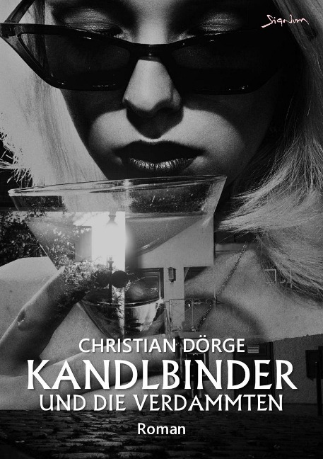 KANDLBINDER UND DIE VERDAMMTEN - Christian Dörge