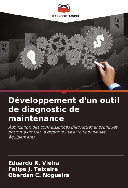 Développement d'un outil de diagnostic de maintenance - Eduardo R. Vieira, Felipe J. Teixeira, Oberdan C. Nogueira
