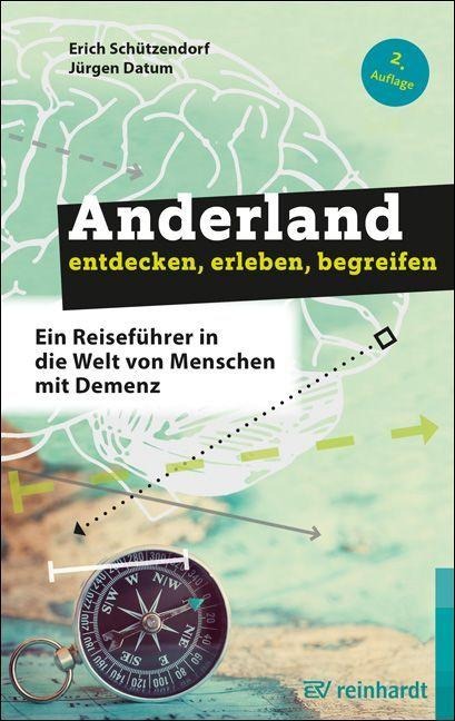 Anderland entdecken, erleben, begreifen - Erich Schützendorf, Jürgen Datum