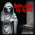 Cover-Bild zum Titel 'Brainwashed by Aliens' von 'Raphael Terra'