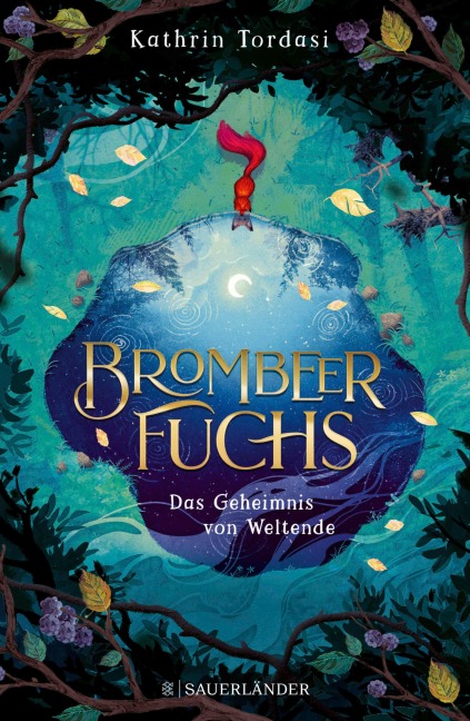 Brombeerfuchs - Das Geheimnis von Weltende - Kathrin Tordasi