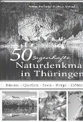 Cover-Bild zum Titel '50 sagenhafte Naturdenkmale in Thüringen' von 'Göran Seyfarth'