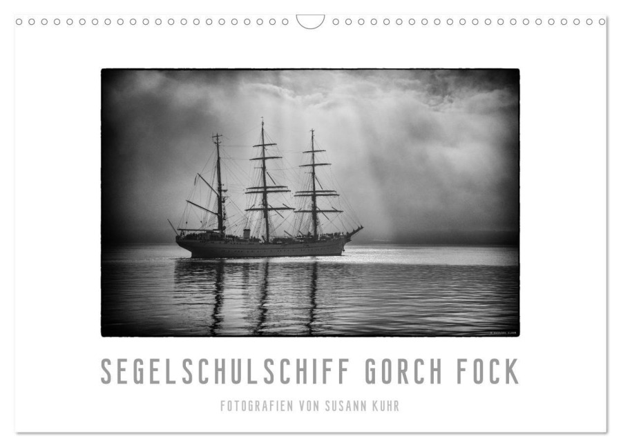 Gorch Fock - zeitlose Eindrücke (Wandkalender 2026 DIN A3 quer), CALVENDO Monatskalender - Susann Kuhr