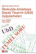 Cover-Bild zum Titel 'Egitimde Büyük Fikirler Ilkokulda Anlamaya Dayali Tasarim UbD Uygulamalari' von 'Hakan Dündar'