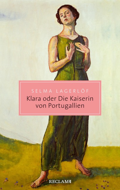Klara oder Die Kaiserin von Portugallien - Selma Lagerlöf