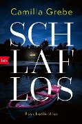 Cover-Bild zum Titel 'Schlaflos' von 'Camilla Grebe'