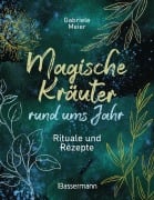 Cover-Bild zum Titel 'Magische Kräuter rund ums Jahr' von 'Gabriele Meier'