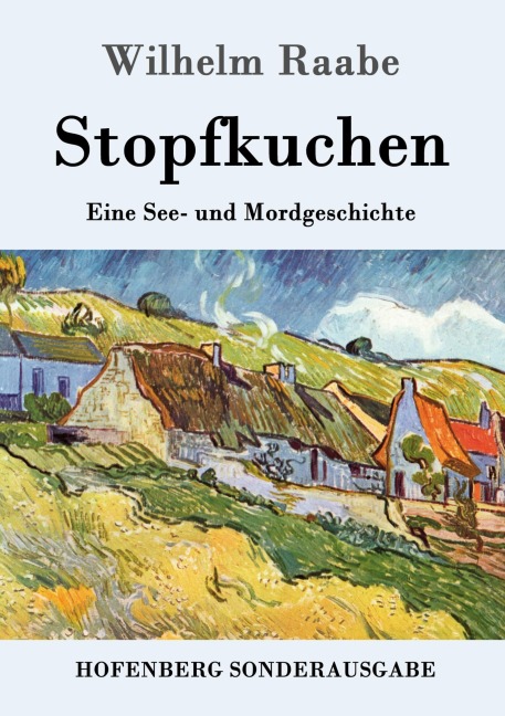 Stopfkuchen - Wilhelm Raabe