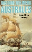 Histoire des mers australes - Vanney-J R