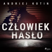 Cover-Bild zum Titel 'Cz¿owiek has¿o' von 'Andriej Kotin'