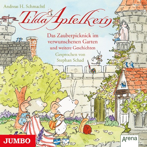 Tilda Apfelkern. Das Zauberpicknick im verschwunschenen Garten und weitere Geschichten - Andreas H. Schmachtl