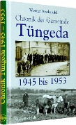 Chronik der Gemeinde Tüngeda in Thüringen 1945-1953 - Werner Rockstuhl