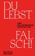 Cover-Bild zum Titel 'Du lebst falsch!' von 'Wilhelm Reichart'